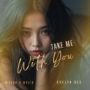 Evelyn Bee - Take Me With You (Original Mix)