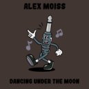 Alex Moiss - Dancing Under The Moon (Radio Edit)