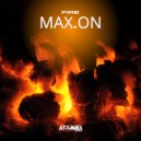 Max.On - Fire (Original Mix)