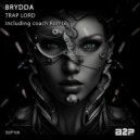 Brydda - Trap Lord (Original Mix)