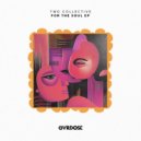 Two Collective - Feel Like Making Love (Original Mix)