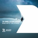 TP One & D`Arcangel - Rise in to the Stars