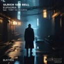 Ulrich Van Bell feat. Tomy Villacorta - Euphoria (Original Mix)