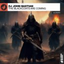 DJ John Bastian - The Blackcoats Are Coming (Radio Edit)