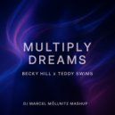 Becky Hill x Teddy Swims - Multiply Dreams